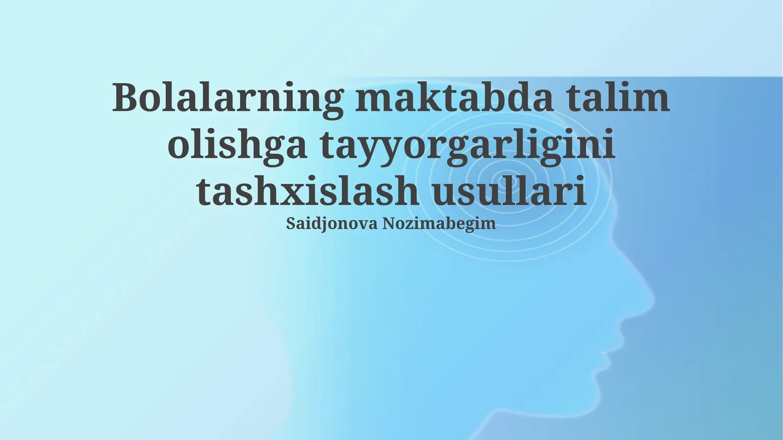 Bolalarning maktabda talim olishga tayyorgarligini tashxislash usullari