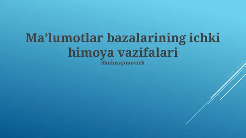 Ma'lumotlar bazasining ichki himoya vazifalari