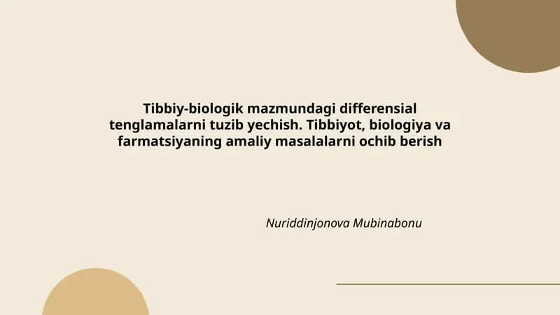 Tibbiy-biologik mazmundagi differensial tenglamalarni tuzib yechish