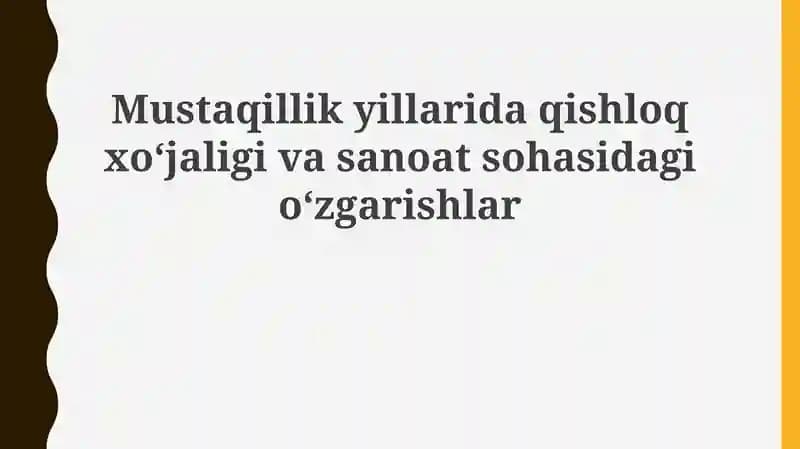 Mustaqillik yillarida qishloq xo'jaligidagi o'zgarishlar