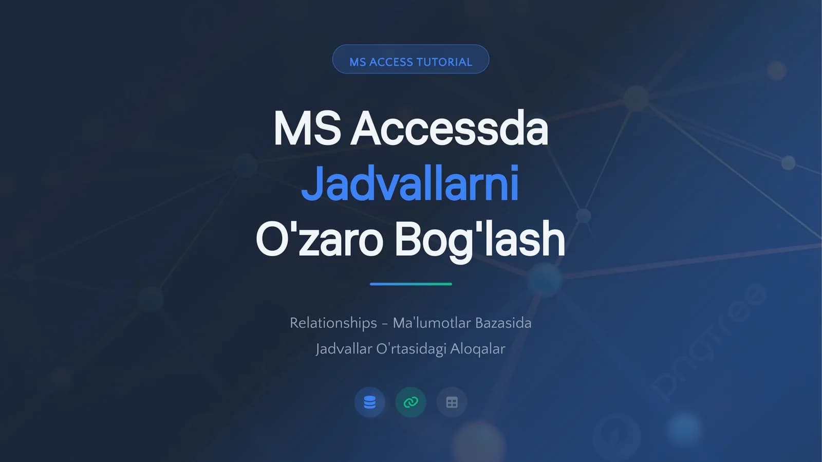 MS ACCESS TUTORIAL