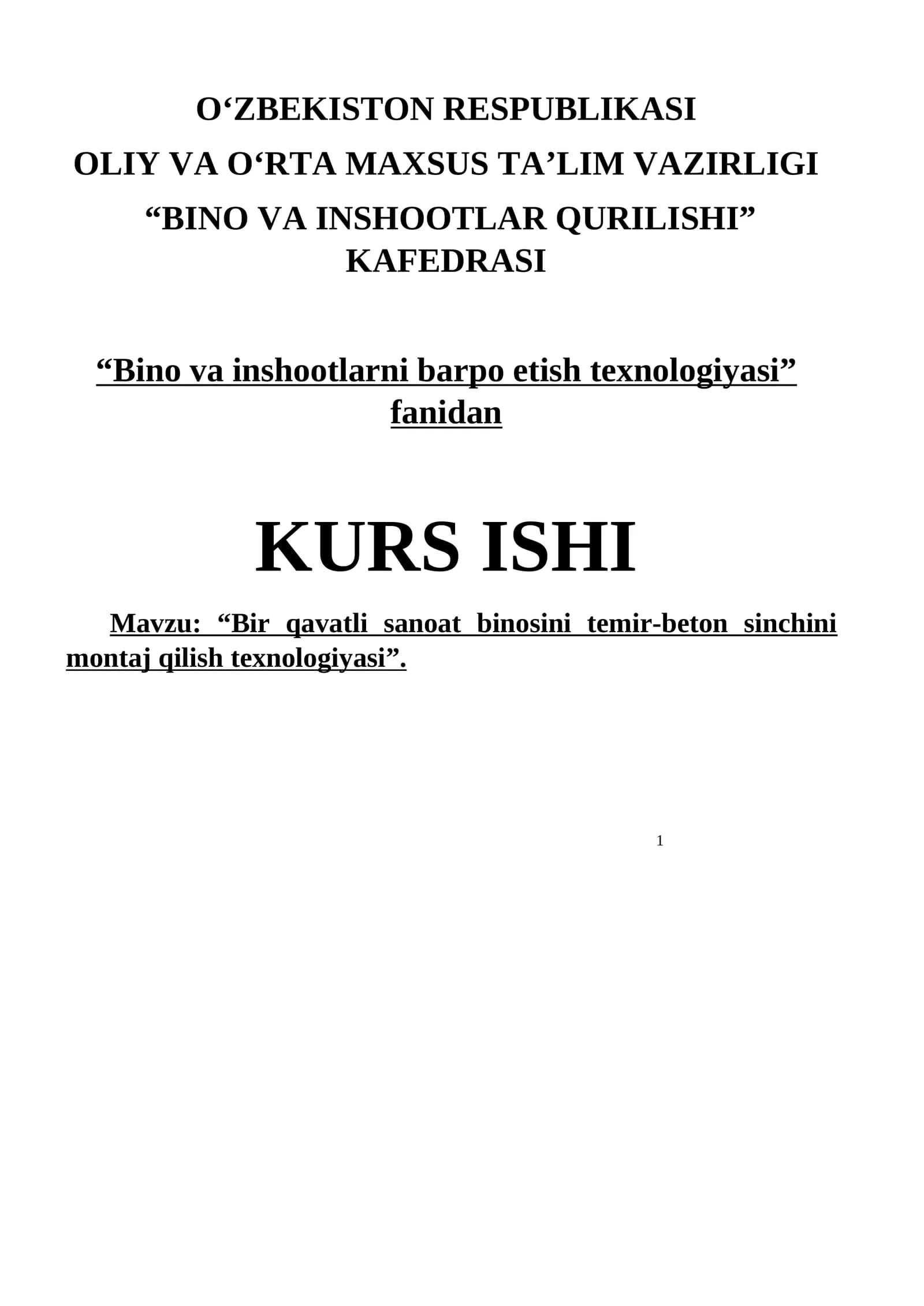 “Bir qavatli sanoat binosini temir-beton sinchini montaj qilish texnologiyasi”