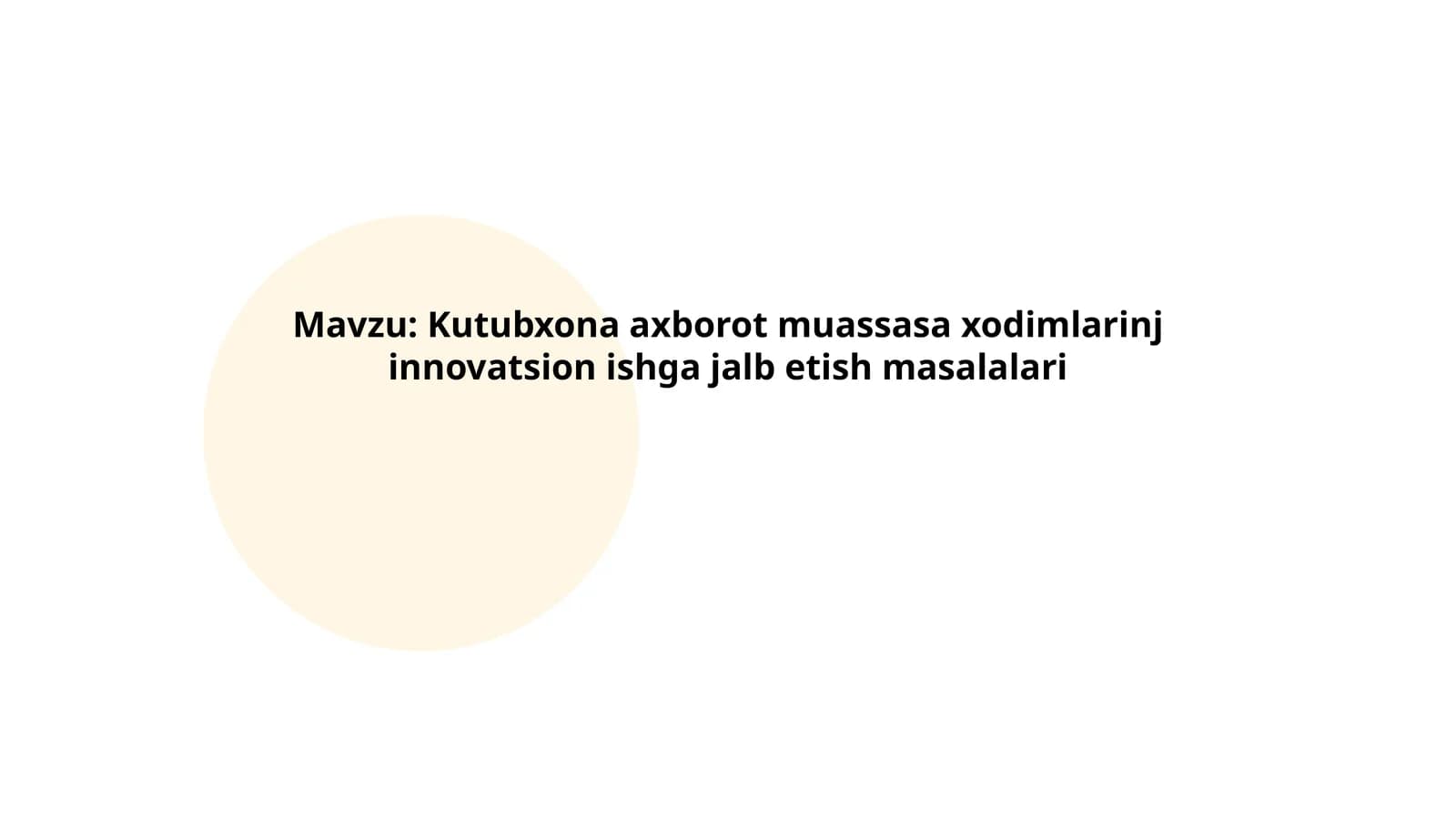 Kutubxona axborot muassasa xodimlarinj innovatsion ishga jalb etish masalalari