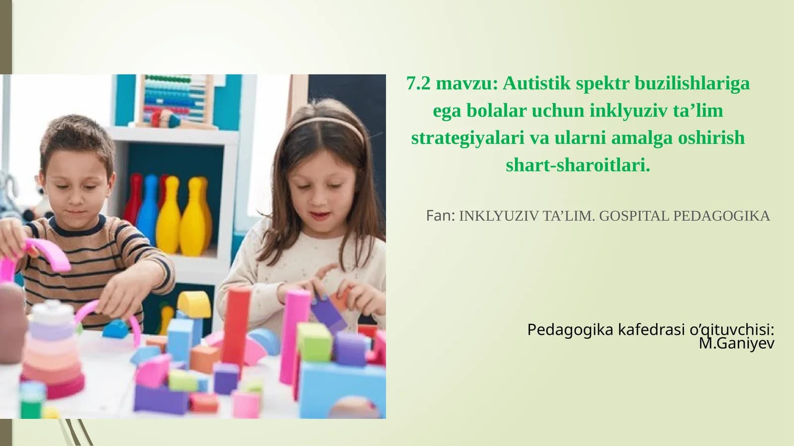 Autistik spektr buzilishlariga ega bolalar uchun inklyuziv ta’lim strategiyalari