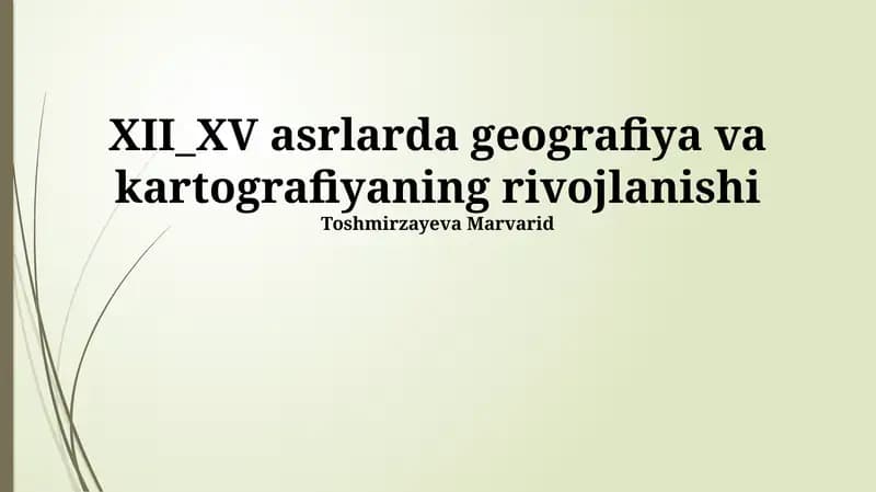 XII_XV asrlarda geografiya va kartografiyaning rivojlanishi