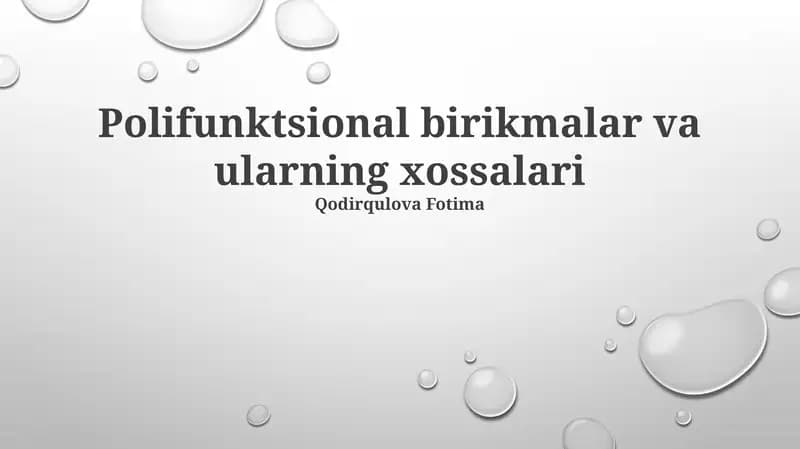 Polifunktsional birikmalar va ularning xossalari