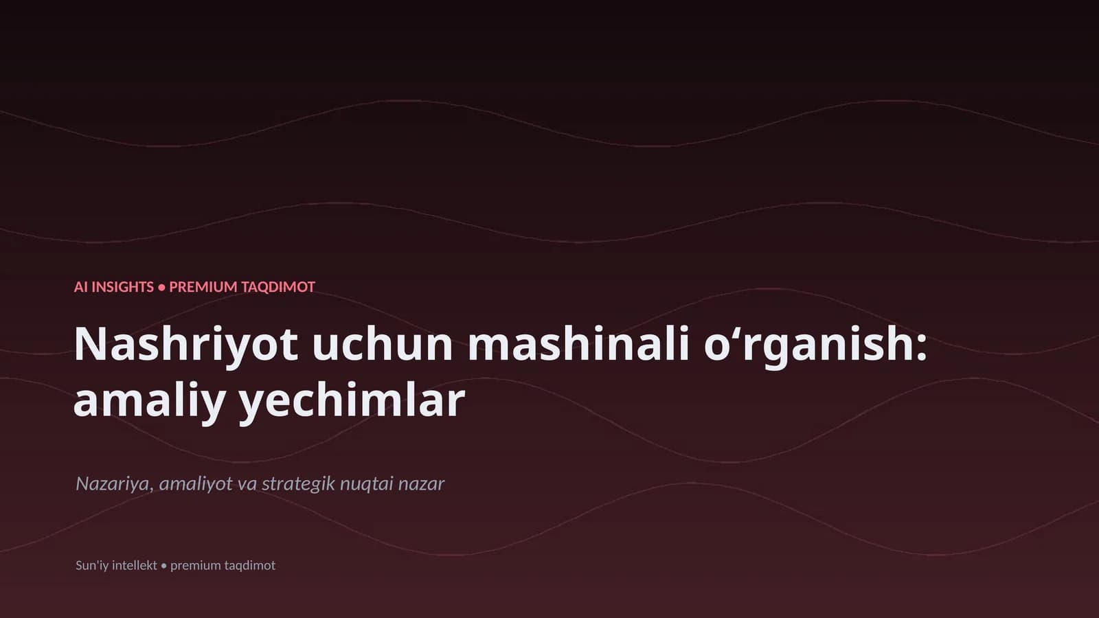 Nushriyot uchun mashinali oʻrganish: amaliy yechimlar