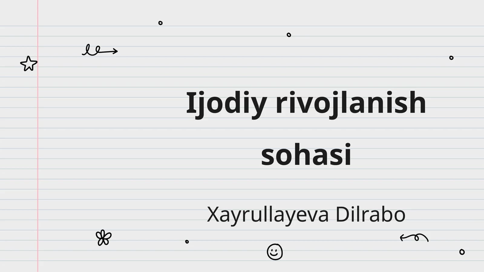 Ijodiy rivojlanish sohasi