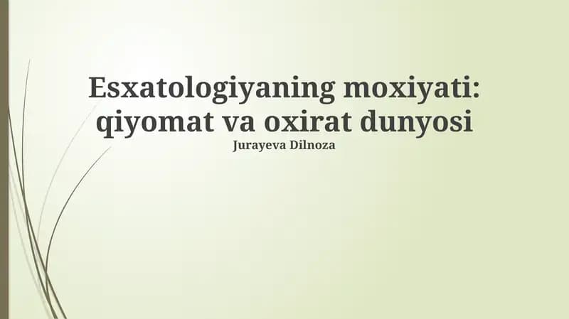 Esxatologiyaning moxiyati: qiyomat va oxirat dunyosi