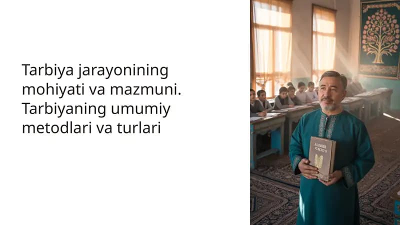 Tarbiya jarayonining mohiyati va mazmuni