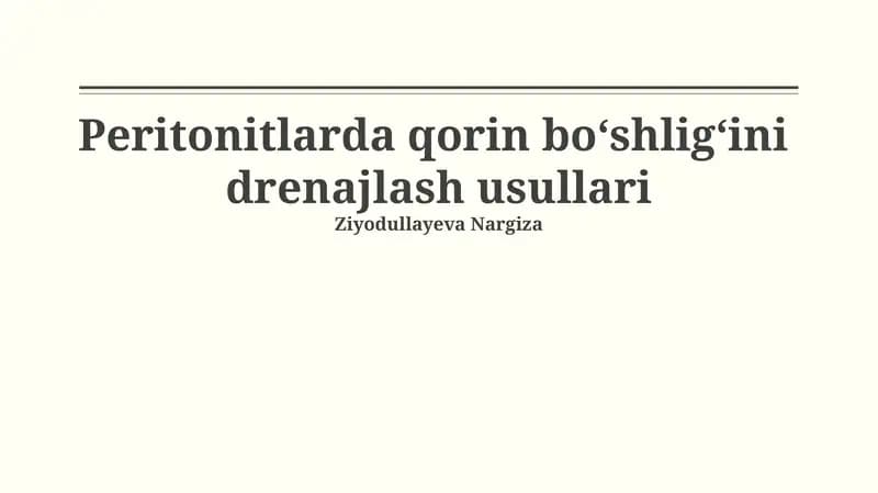 Peritonitlarda qorin bo‘shlig‘ini drenajlash usullari