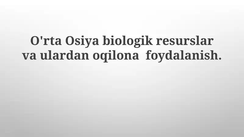 Markaziy Osiyo biologik resurslari
