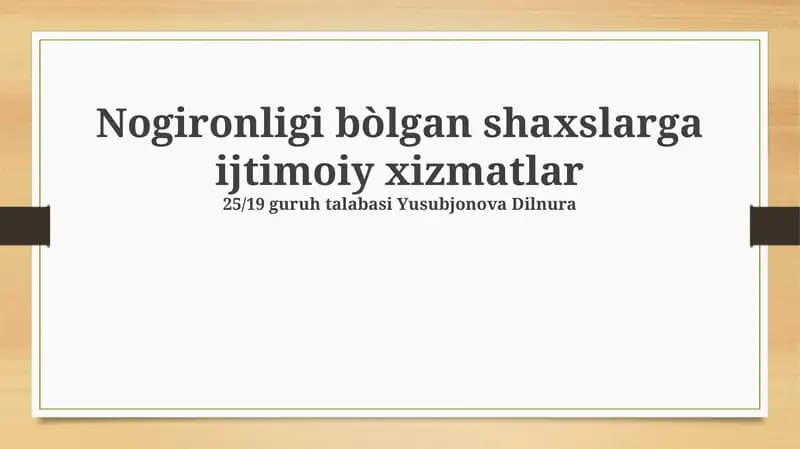 Nogironligi bo'lgan shaxslarga ijtimoiy xizmatlar