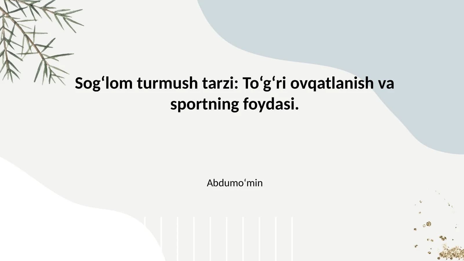 Sog‘lom turmush tarzi: To‘g‘ri ovqatlanish va sportning foydasi.