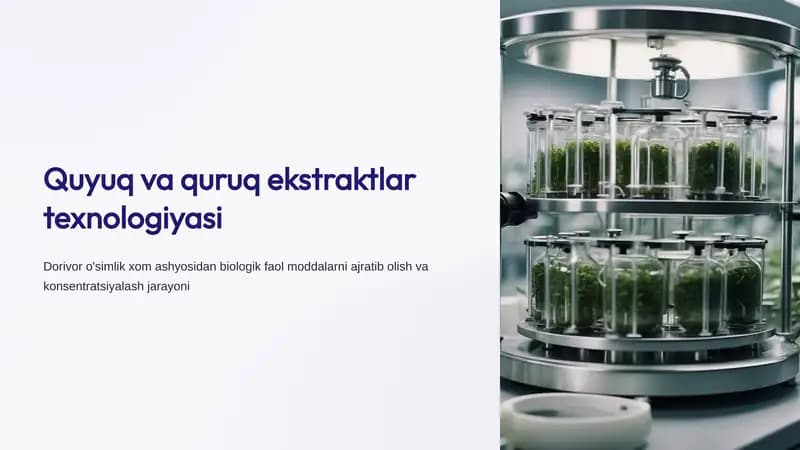 Quyuq va quruq ekstraktlar texnologiyasi