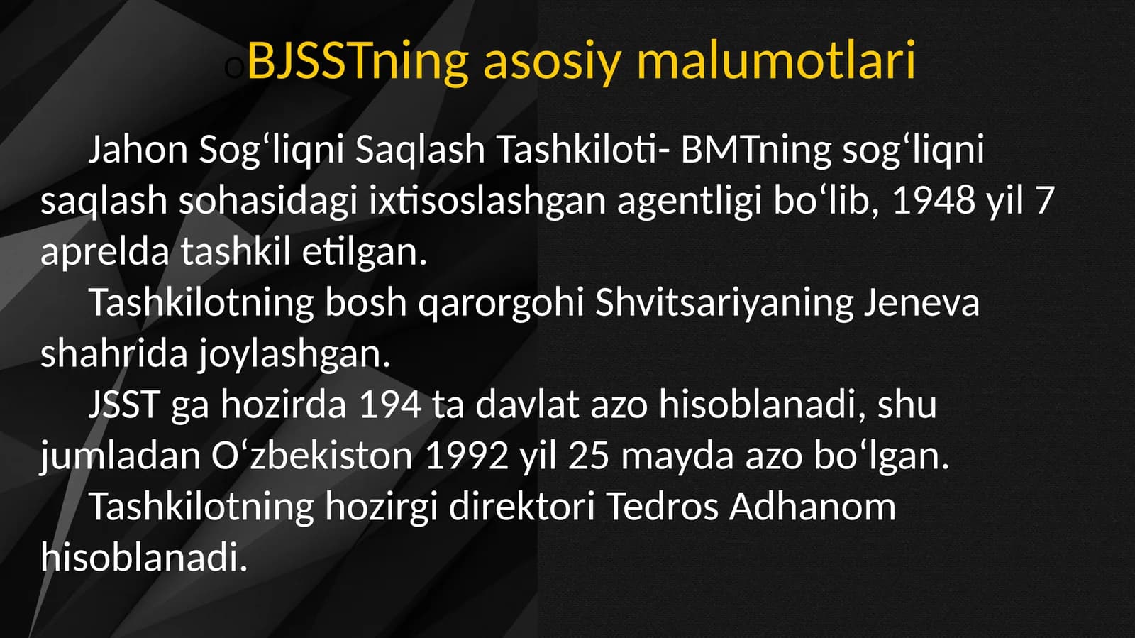 BJJST haqida malumot, Butun Jahon Sog‘liqni Saqlash Tashkiloti haqida malumot.