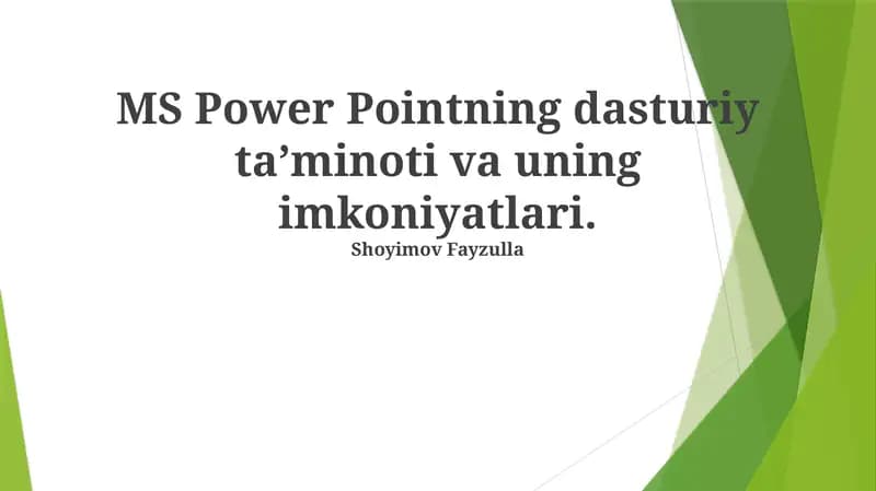 PowerPointning dasturiy taʼminoti va uning imkoniyatlari
