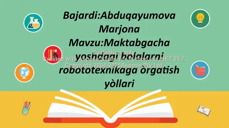 Maktabgacha yoshdagi bolalarni robototexnikaga òrgatish yòllari