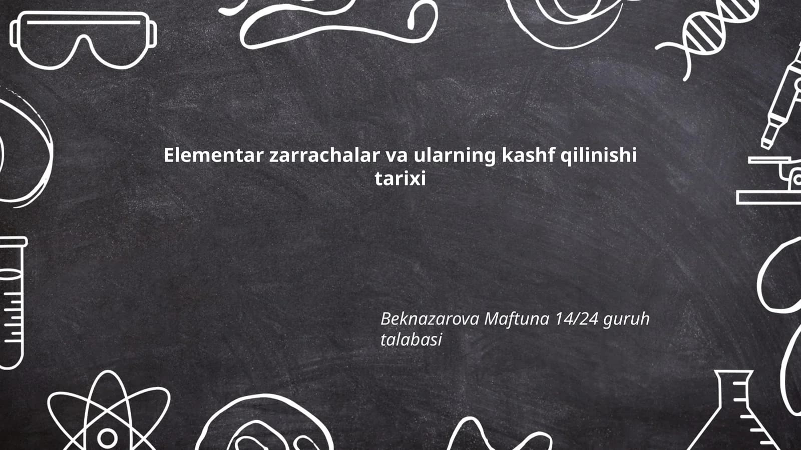 Elementar zarrachalar va ularning kashf qilinishi tarixi