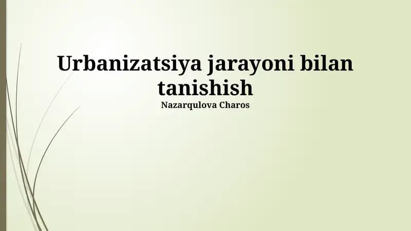 Urbanizatsiya jarayoni bilan tanishish