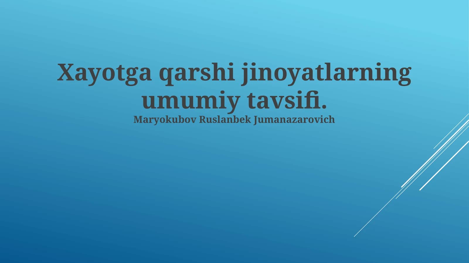 Xayotga qarshi jinoyatlarning umumiy tavsifi