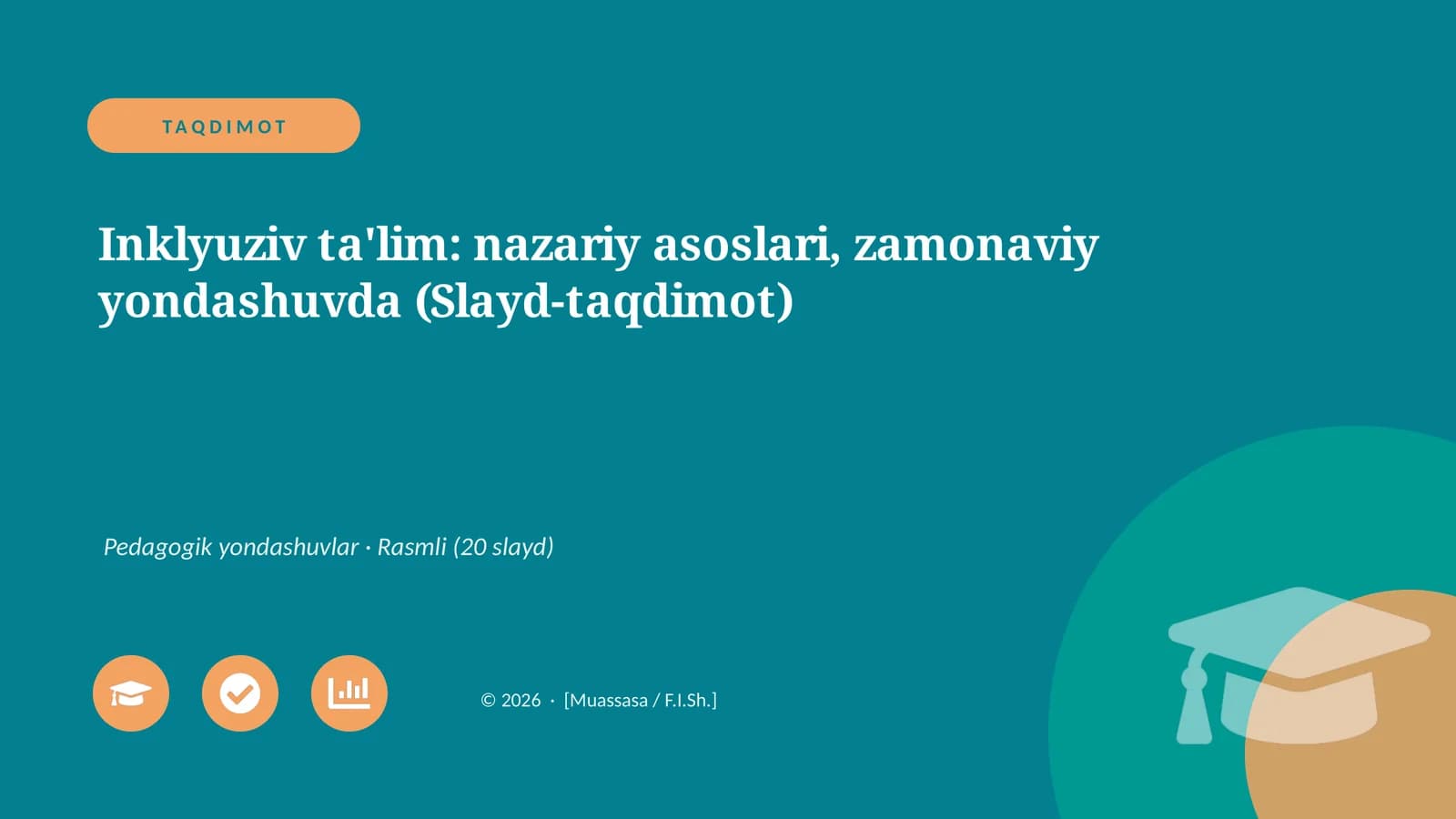 Inklyuziv ta'lim: nazariy asoslari, zamonaviy yondashuvda (Slayd-taqdimot)