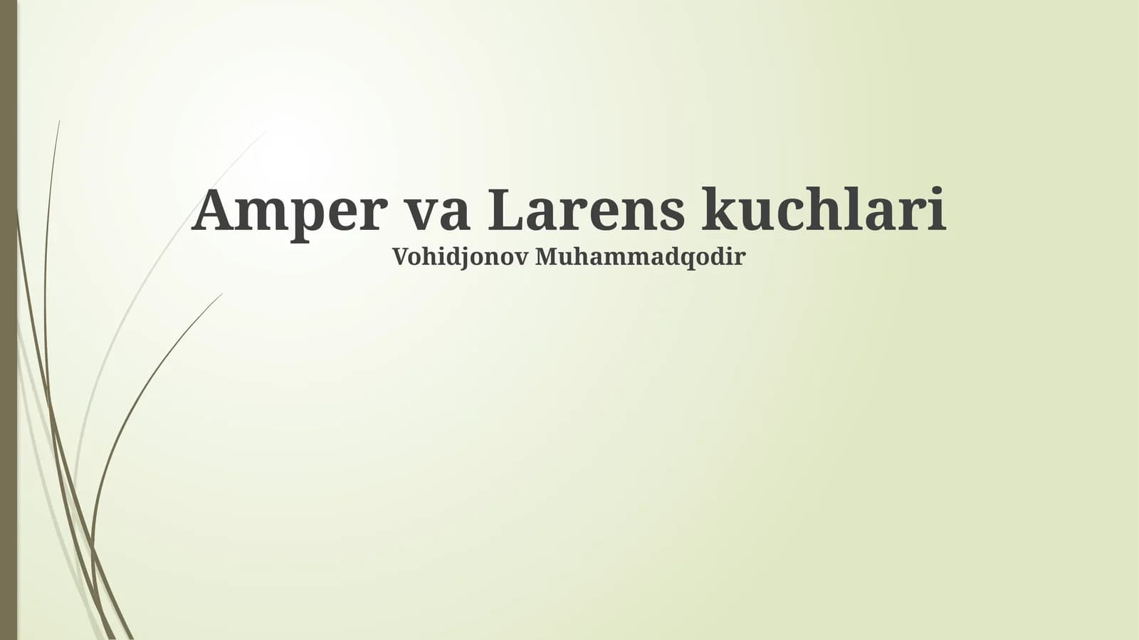 Amper va Larens kuchlari