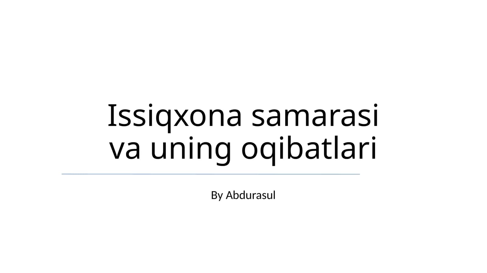 Issiqxona samarasi va uning oqibatlari