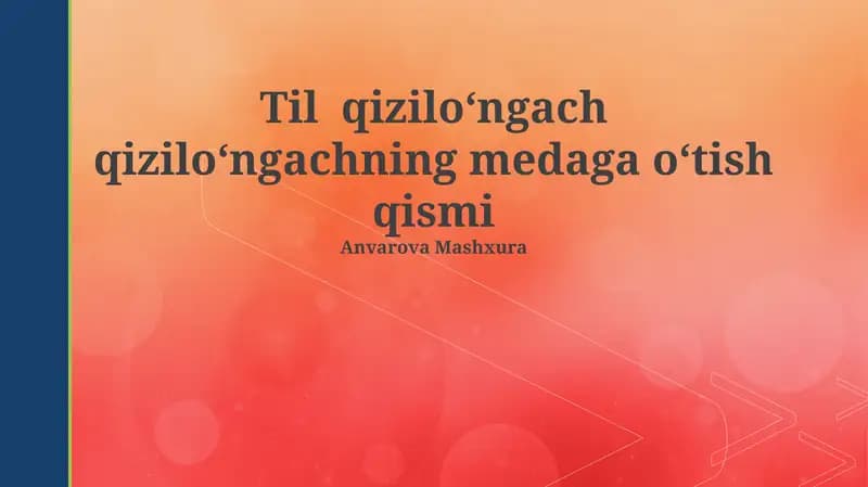 Til qiziloʻngach qiziloʻngachning medaga oʻtish qismi