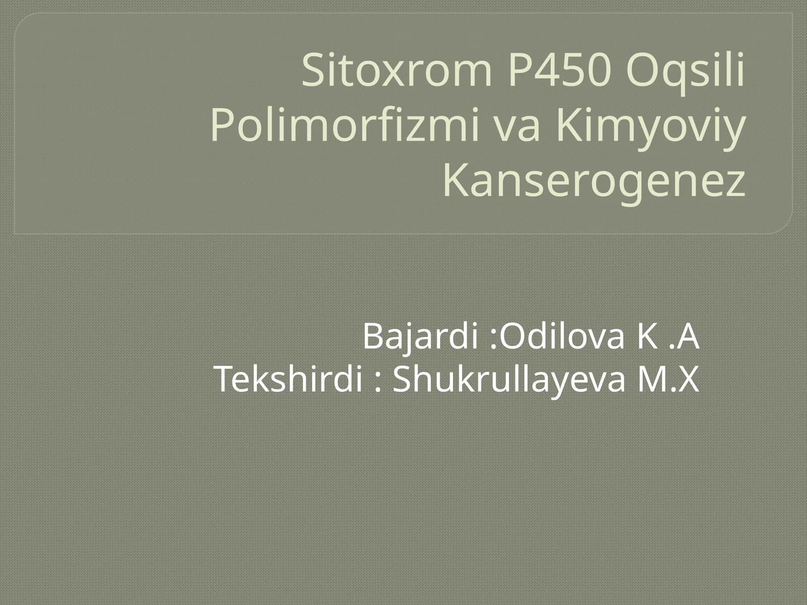 Sitoxrom P450 Oqsili Polimorfizmi va Kimyoviy Kanserogenez