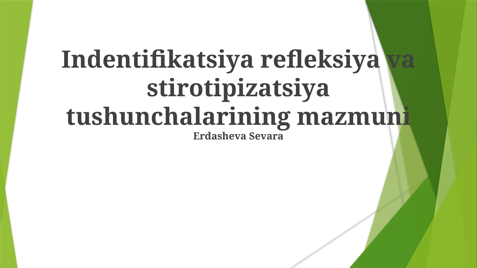 Identifikatsiya refleksiya va stirotipizatsiya tushunchalarining mazmuni