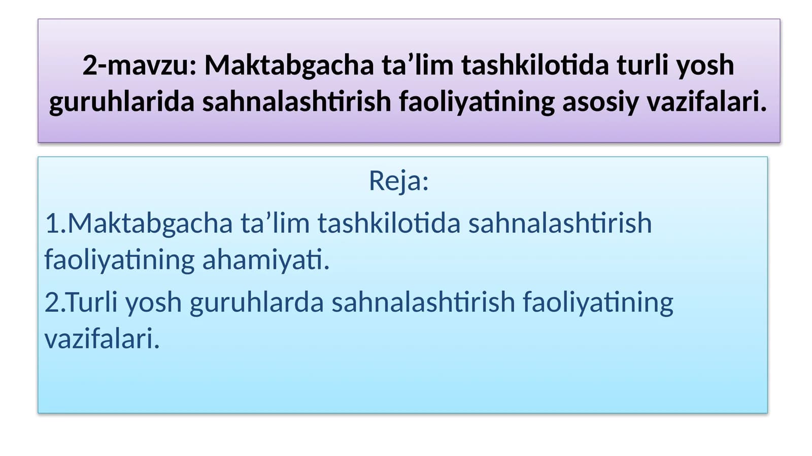 Maktabgacha ta’lim tashkilotida turli yosh guruhlarida sahnalashtirish faoliyatining asosiy vazifalari