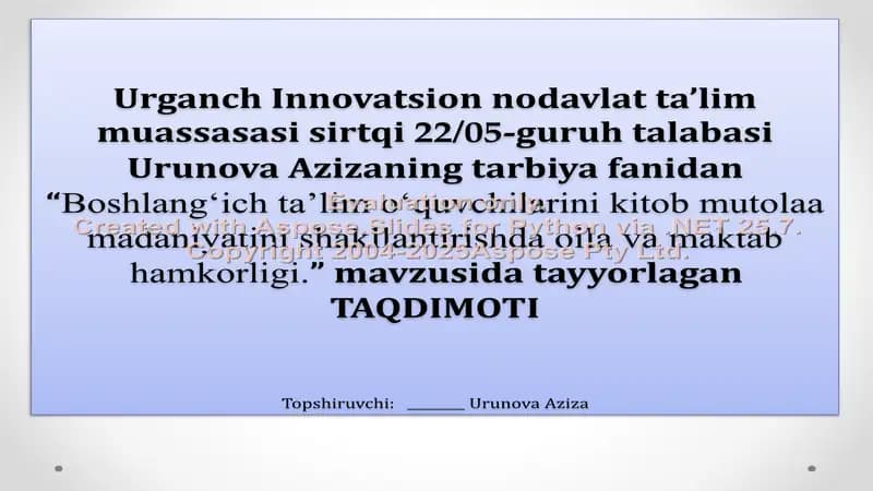 Boshlang‘ich ta’lim o‘quvchilarini kitob mutolaa madaniyatini shakllantirishda oila va maktab hamkorligi