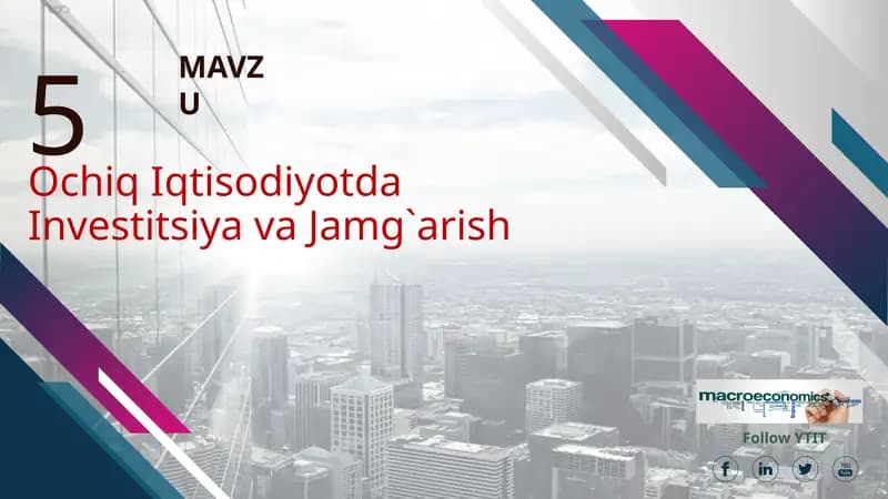 Ochiq Iqtisodiyotda Investitsiya va Jamg'arish