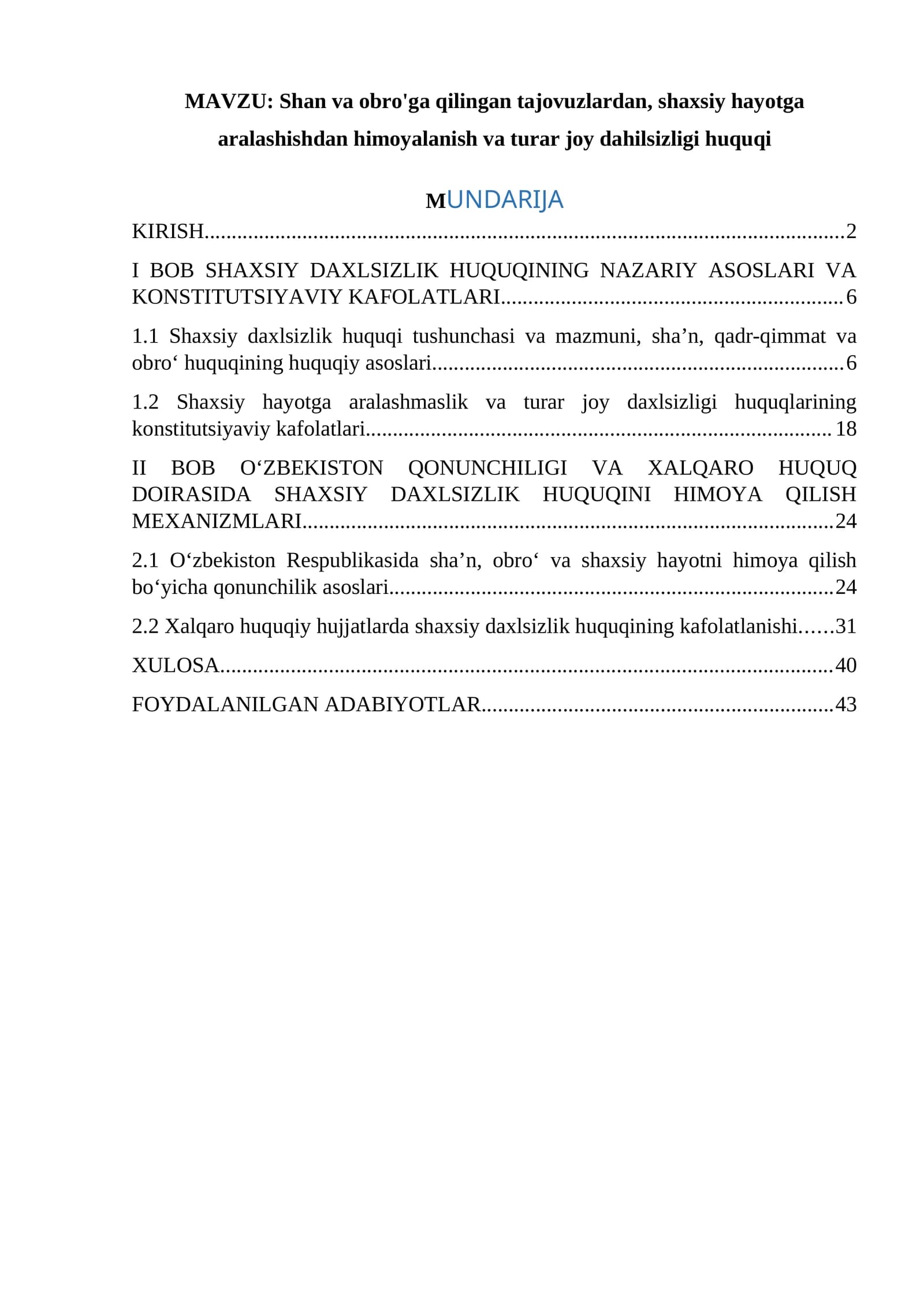 Shan va obro'ga qilingan tajovuzlardan, shaxsiy hayotga aralashishdan himoyalanish va turar joy dahilsizligi huquqi