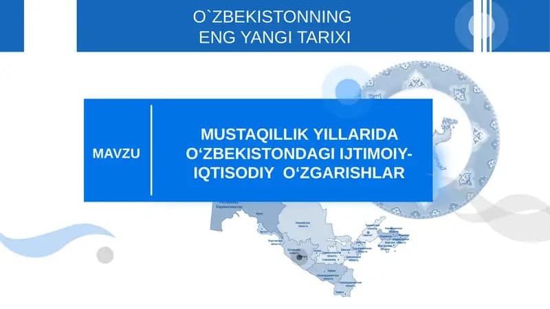 MUSTAQILLIK YILLARIDA O‘ZBEKISTONDAGI IJTIMOIY-IQTISODIY  O‘ZGARISHLAR