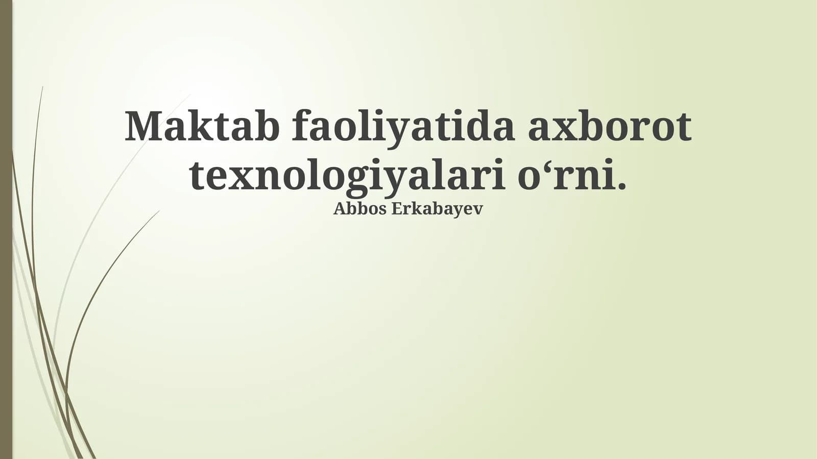 Axborot texnologiyalari ta’limni modernizatsiya qiladi