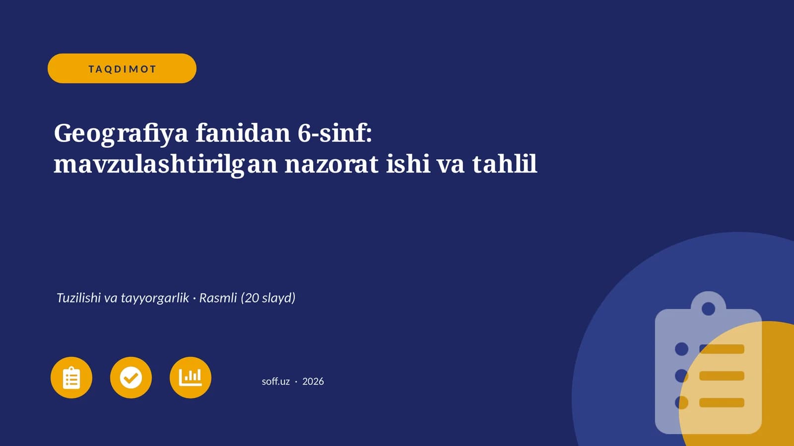 Geografiya fanidan 6-sinf: mavzulashtirilgan nazorat ishi va tahlil