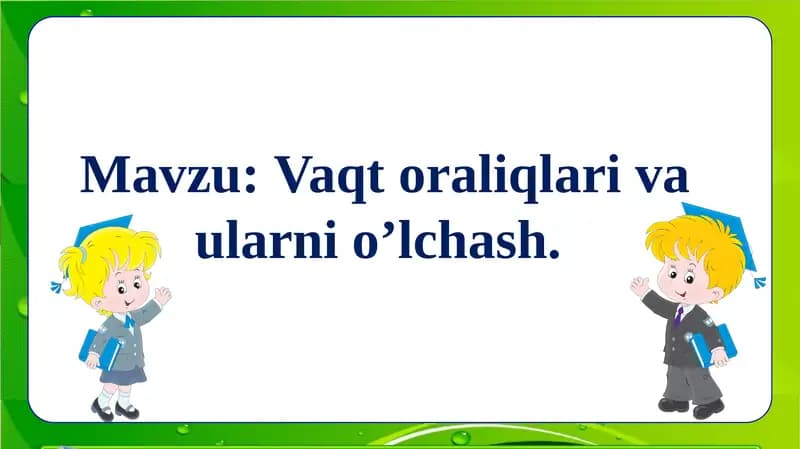 Vaqt oraliqlari va ularni o’lchash