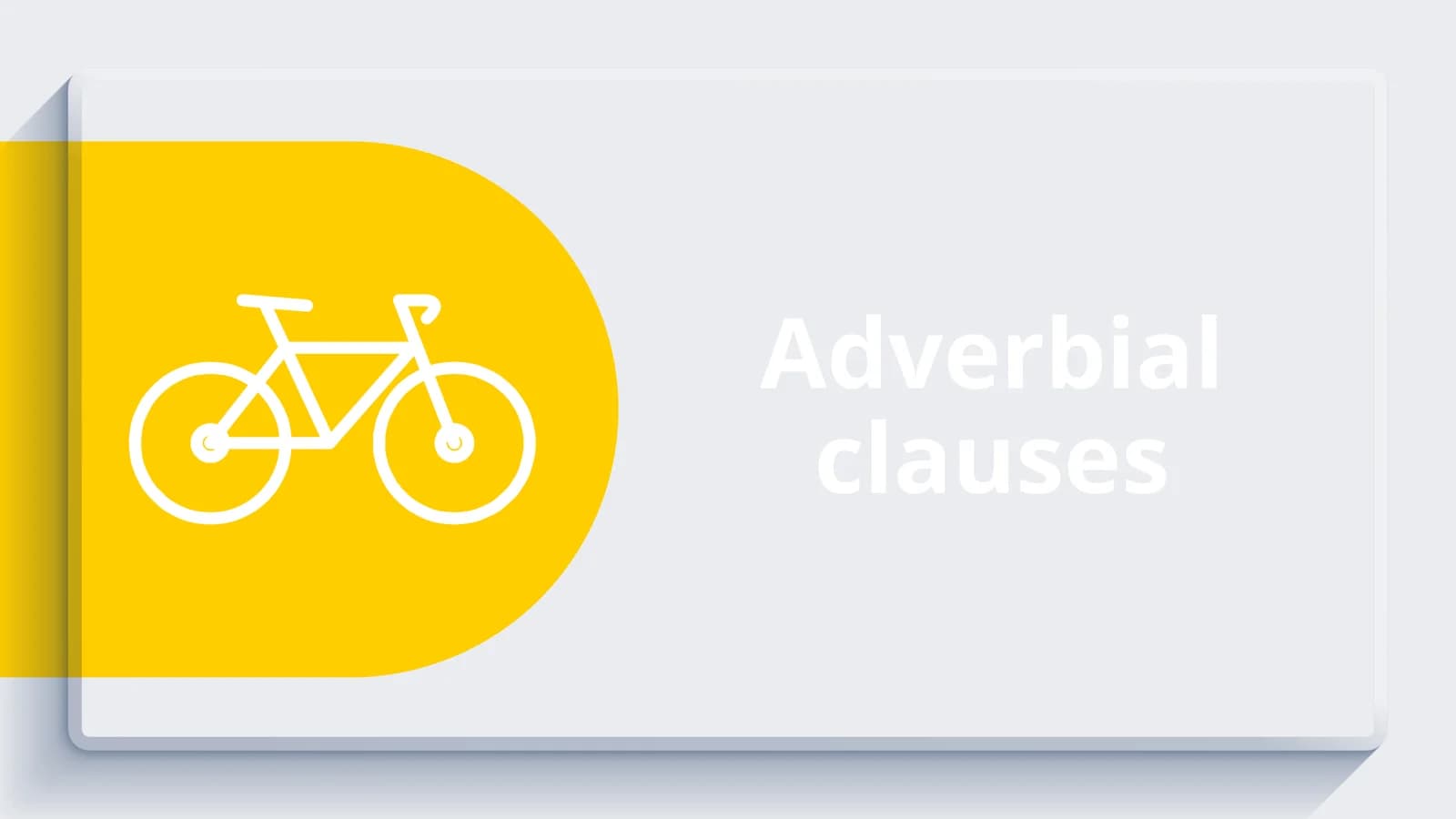 Adverbial clauses