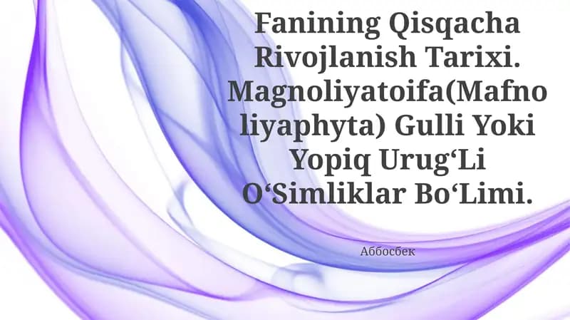 OʻSimliklar Sistematikasi Fanining Qisqacha Rivojlanish Tarixi