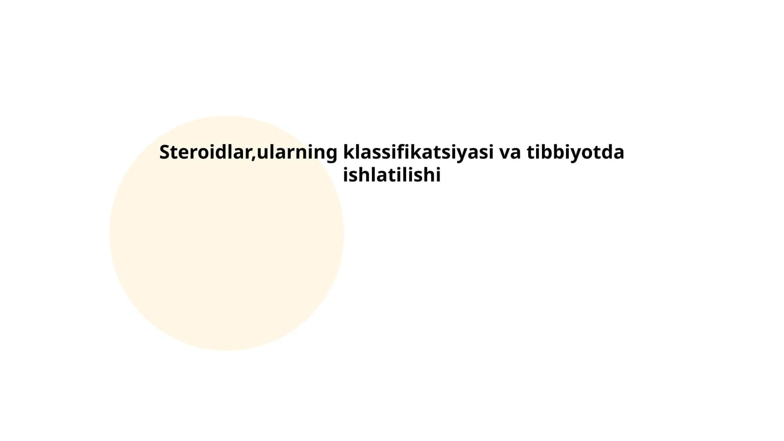 Steroidlar,ularning klassifikatsiyasi va tibbiyotda ishlatilishi