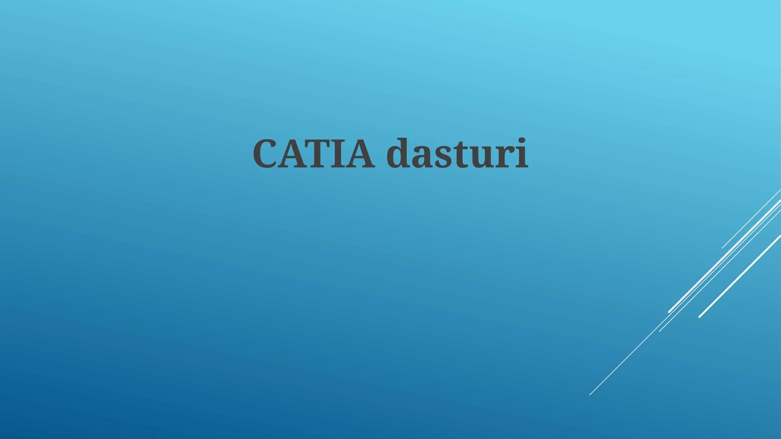 CATIA dasturida modellashtirish va loyihalash