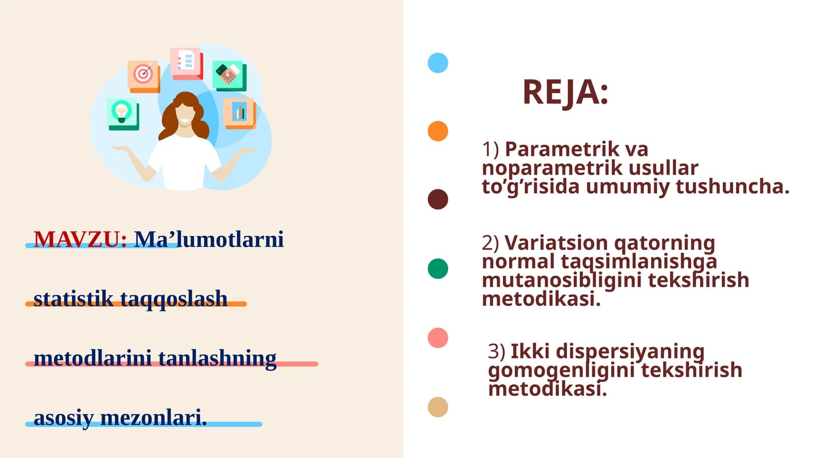 Ma’lumotlarni statistik taqqoslash metodlarini tanlashning asosiy mezonlari
