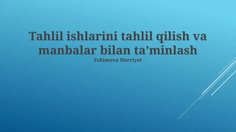 Tahlil ishlarini tahlil qilish va manbalar bilan taʼminlash