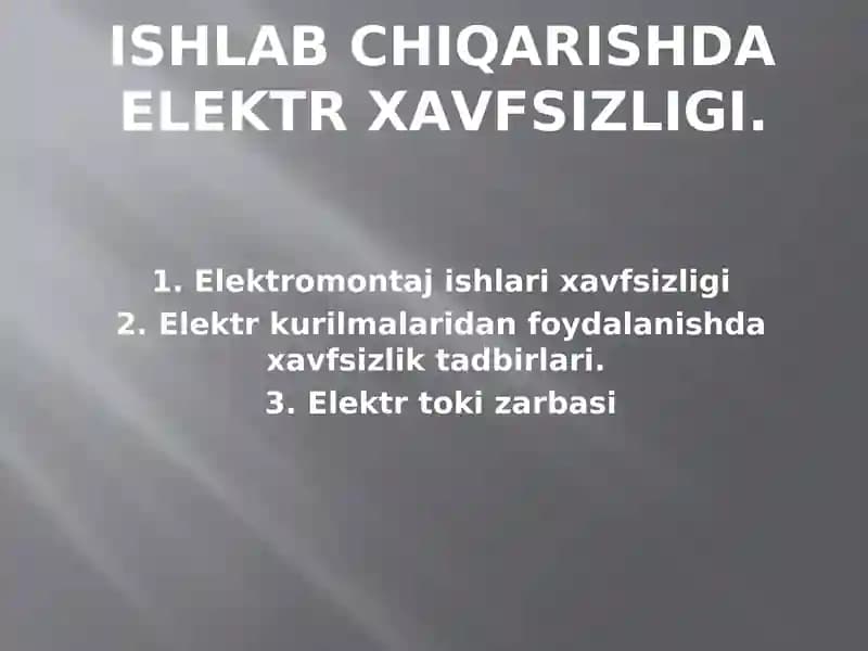 Ishlab chiqarishda elektr xavfsizligi