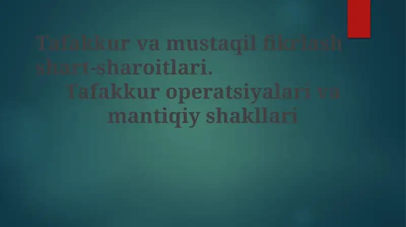 Tafakkur va mustaqil fikrlash shartlari