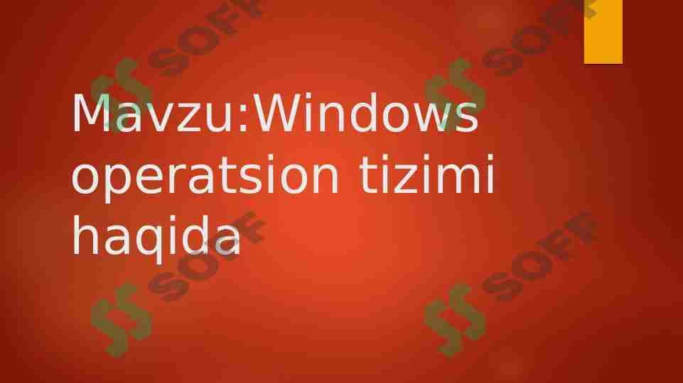 Windows operatsion tizimi haqida