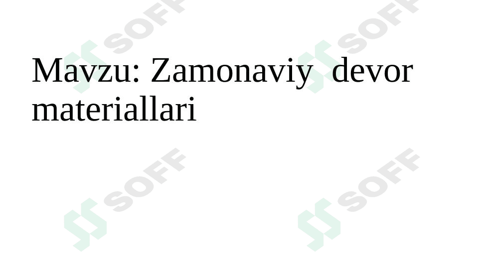 Zamonaviy  devor  materiallari