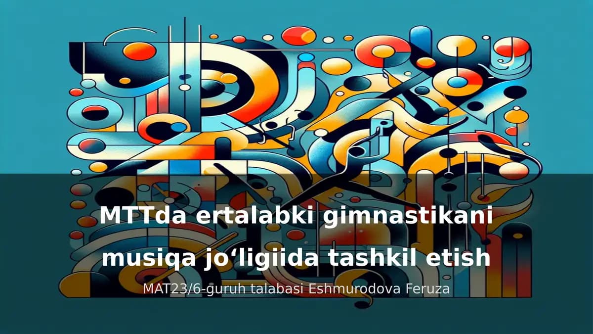 MTTda ertalabki gimnastikani musiqa joʻligiida tashkil etish